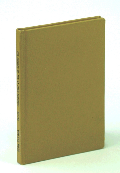 The History of the 14 [Fourteen] Field Regiment, Royal Canadian …