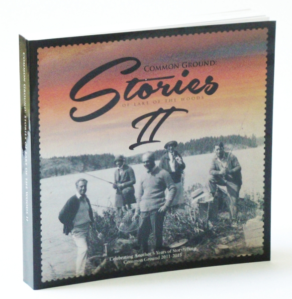 Common Ground: Stories of Lake of the Woods II (2 …