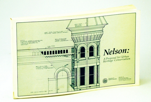 Nelson [British Columbia]: A Proposal for Urban Heritage Conservation
