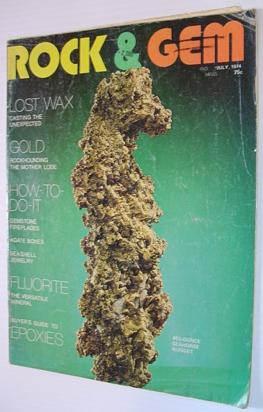 Rock and Gem Magazine, July 1974, Volume 4, Number 7