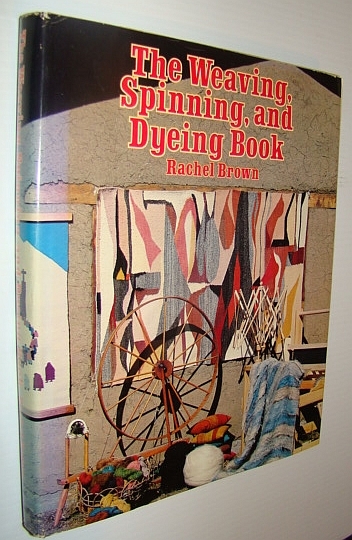 The Weaving, Spinning, and Dyeing Book