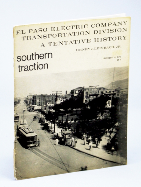 Southern Traction - El Paso Electric Company Transportation Division - …