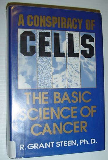 A Conspiracy of Cells: The Basic Science of Cancer