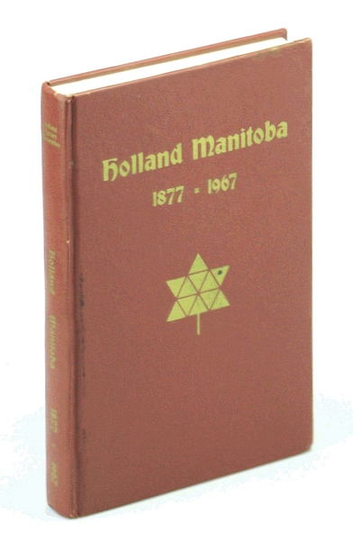Holland Manitoba 1877-1967