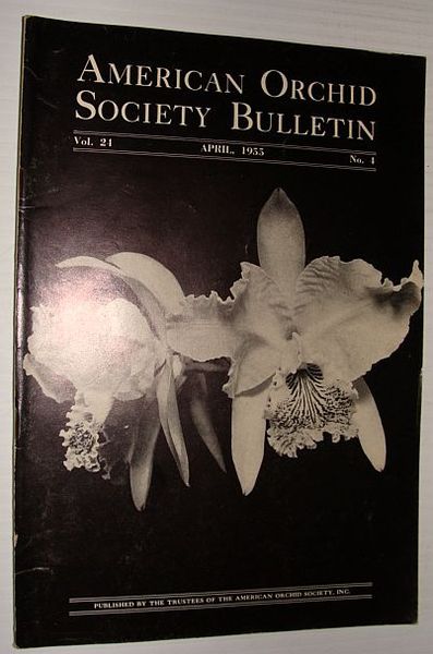 American Orchid Society Bulletin Vol. 24 April, 1955 No. 4