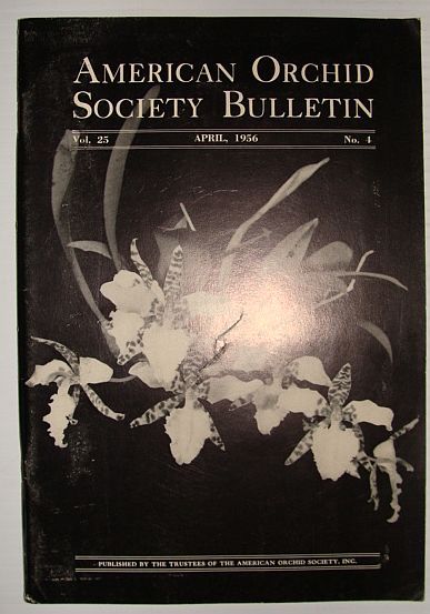 American Orchid Society Bulletin Vol. 25 April, 1956 No. 4