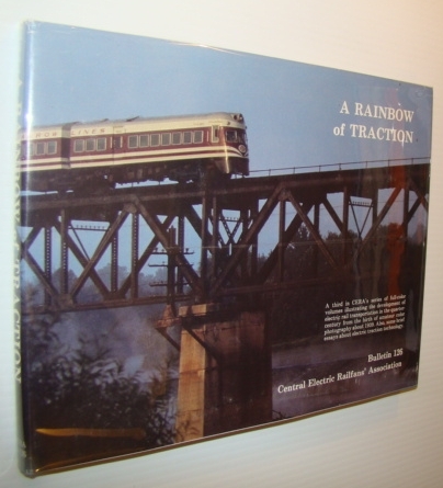 A Rainbow of Traction - Central Electric Railfan's Association - …