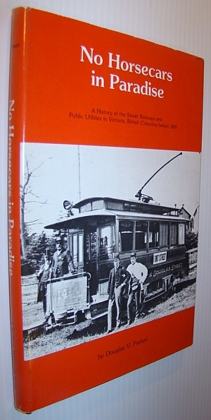 No Horsecars in Paradise - A History of the Street …