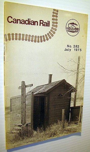Canadian Rail, No. 282, July 1975: Manitoba Railways - The …
