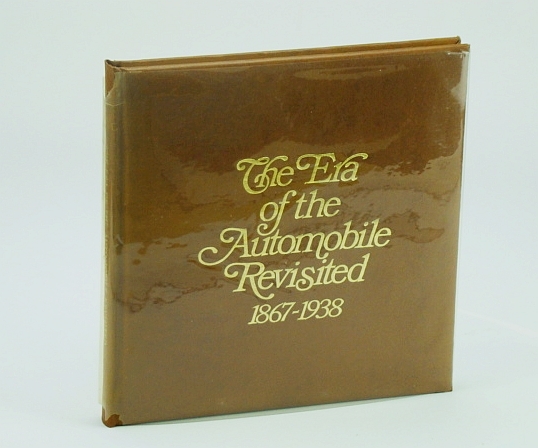 The Era of the Automobile Revisited 1867-1938