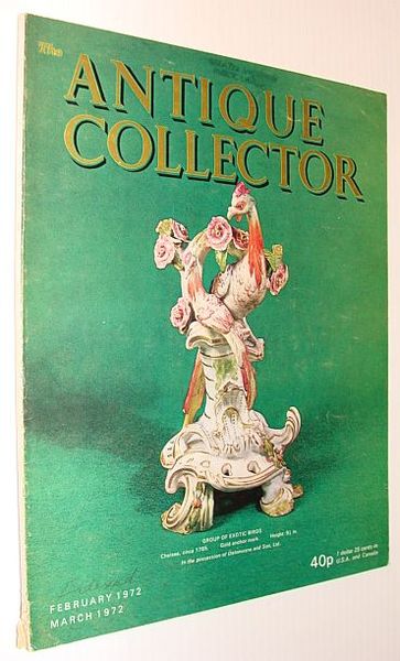 The Antique Collector Magazine, February 1972 / March 1972
