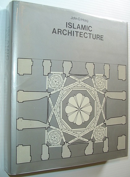 Islamic Architecture - From the Abrams History of World Architecture …