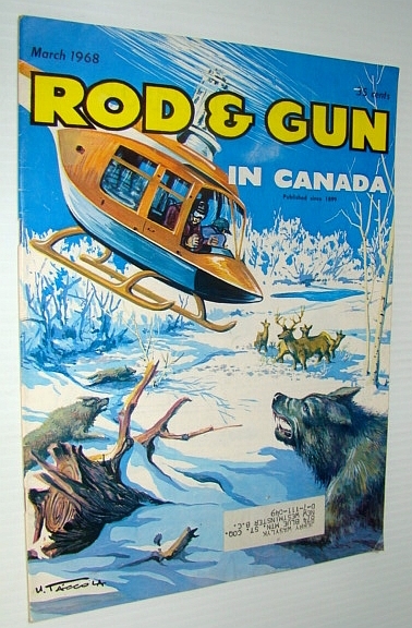 Rod & Gun in Canada Magazine, March 1968: Wolves in …