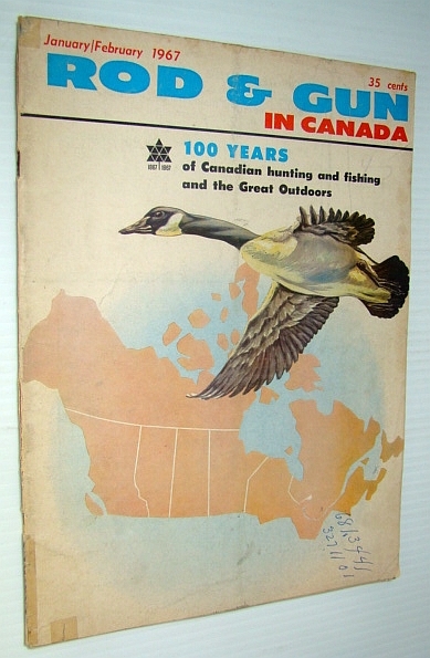 Rod & Gun in Canada Magazine, January/February 1967 - Conservation …