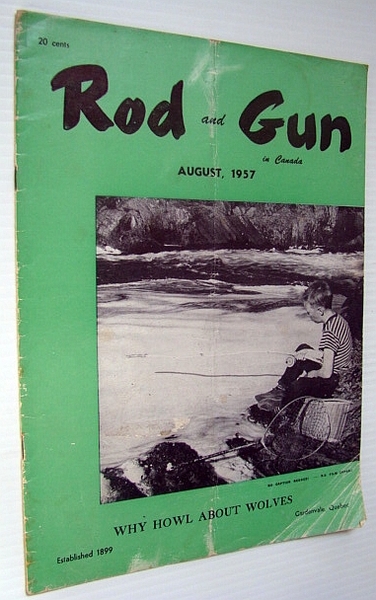 Rod & Gun in Canada Magazine, August 1957 - Why …