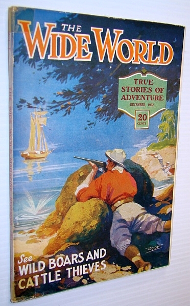 The Wide World - True Stories of Adventure, December 1922, …