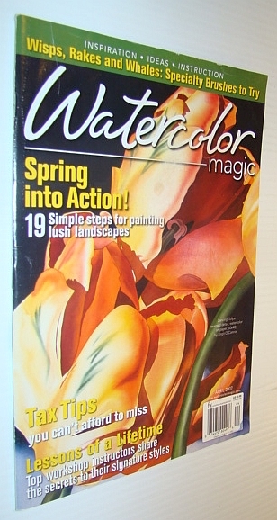 Watercolor Magic Magazine, April 2007 - 19 Simple Steps for …
