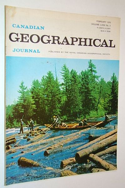 Canadian Geographical Journal, February 1970, Volume 80, No. 2 - …