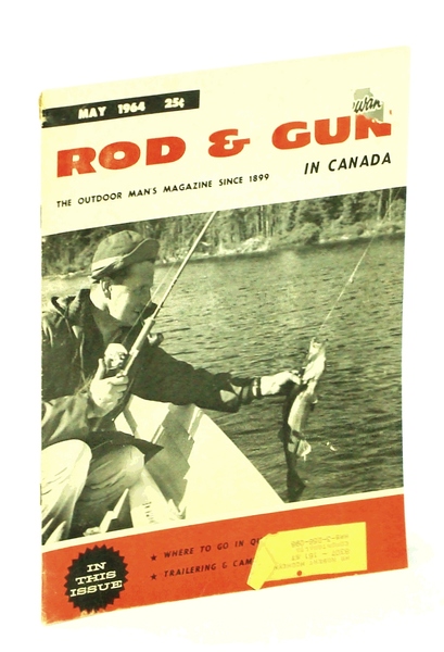 Rod & Gun in Canada Magazine, May 1964: Fishing in …