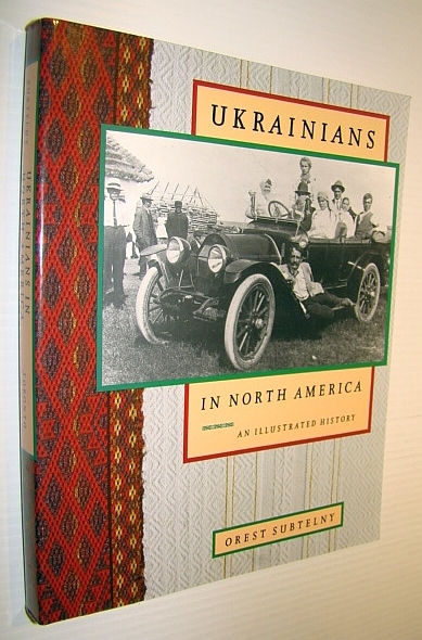 Ukrainians in North America: An Illustrated History