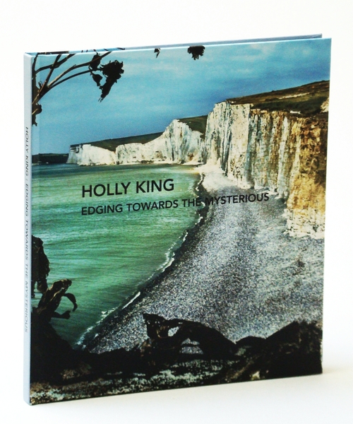 Holly King: Edging Towards the Mysterious - Exhibition Catalogue(Text in …