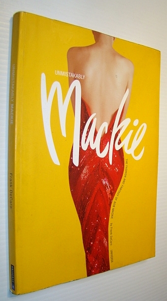 Unmistakably Mackie: The Fashion and Fantasy of Bob Mackie