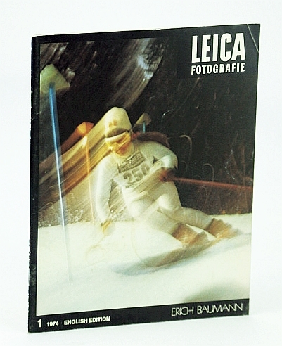 Leica Fotografie Magazine, Number 1 (One), February (Feb.) 1974 - …