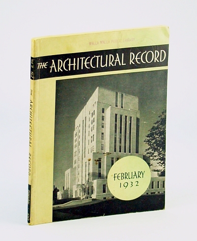 The Architectural Record (Magazine), February (Feb) 1932, Vol 71, No. …