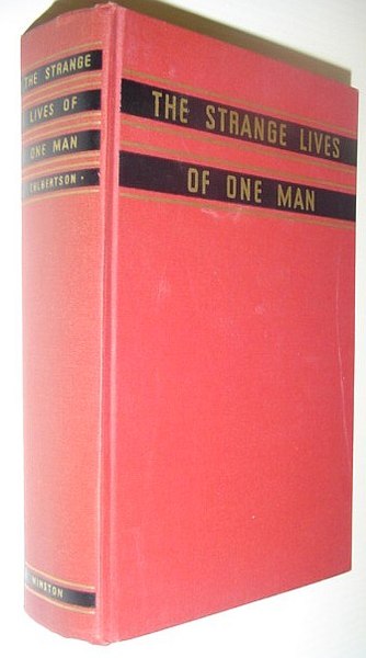 The Strange Lives of One Man - An Autobiography