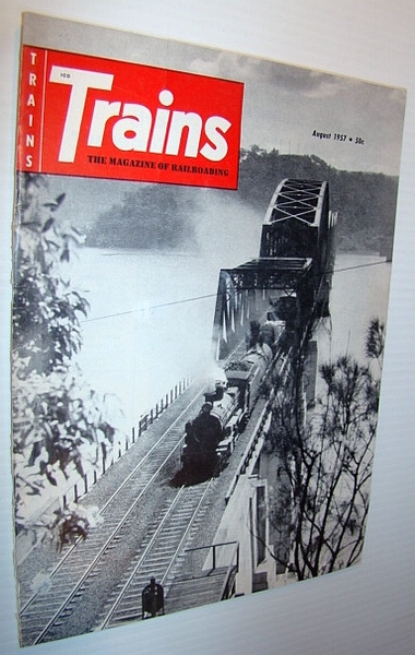 Trains - The Magazine of Railroading, August 1957 - Special …