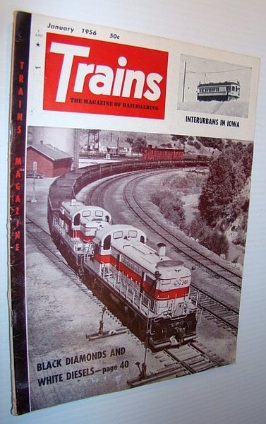 Trains - The Magazine of Railroading, January 1956 - Interurbans …