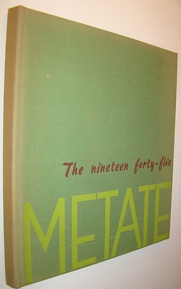 The Metate 1945 (Nineteen forty-five): Yearbook of Pomona College, Claremont, …