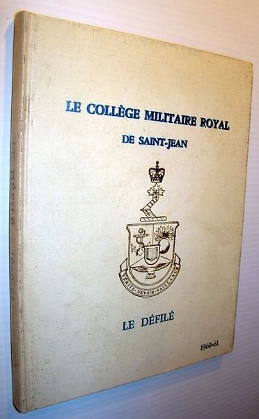 Le College Militaire Royal De Saint-Jean - Annual Review / …