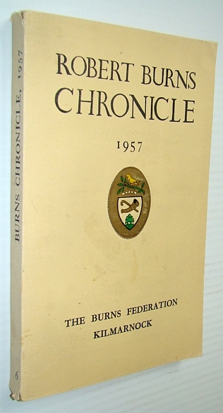 Robert Burns Chronicle And Club Directory 1957 - Third Series, …