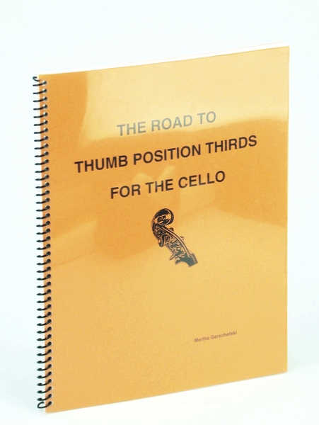 The Road to Thumb Position Thirds For the Cello