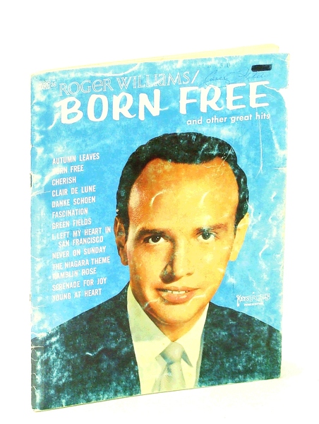 Roger Williams - Born Free and Other Great Hits: Piano …