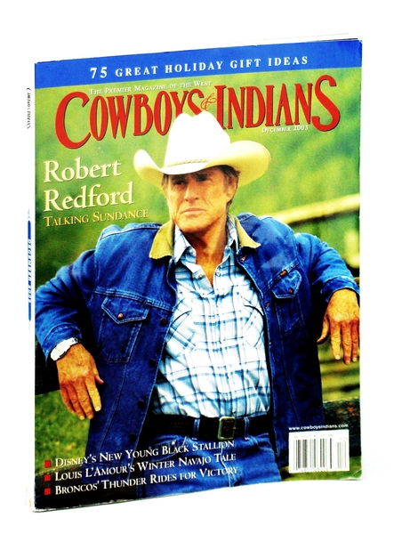 Cowboys and Indians - The Premier Magazine of the West, …
