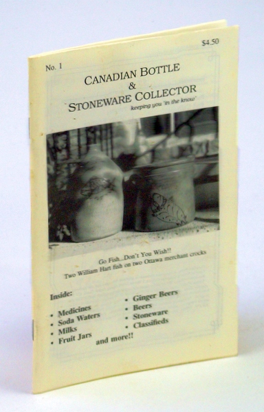 Canadian Bottle & Stoneware Collector, No. 1, July / August …