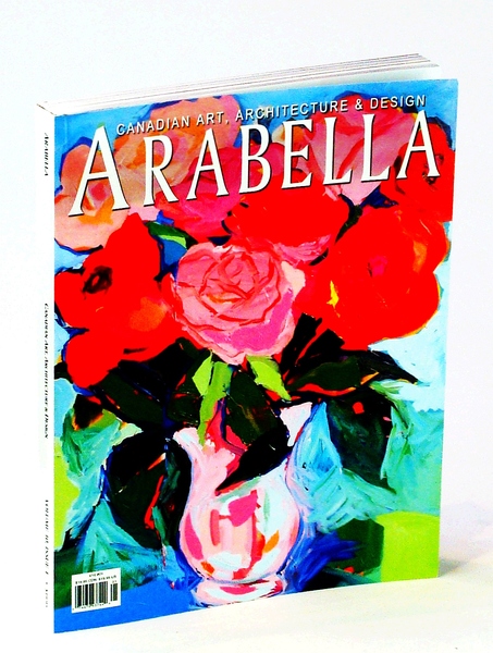 Arabella Magazine - Canadian Art, Architecture & Design: Volume 10, …