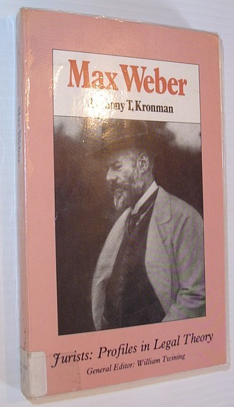 Max Weber (Jurists: Profiles in Legal Theory)