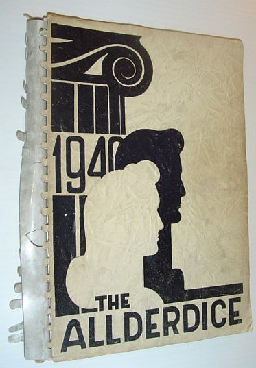The Allderdice: 1940 Yearbook of The Taylor Allderdice High School, …