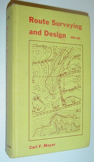 Route Surveying and Design - Fourth Edition