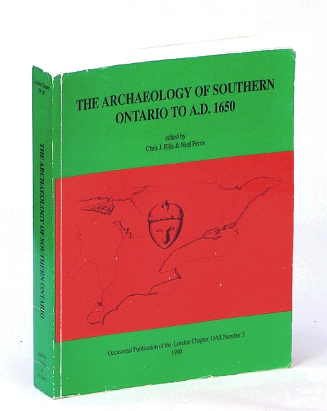 The Archaeology of Southern Ontario to A.D. 1650 - Occasional …