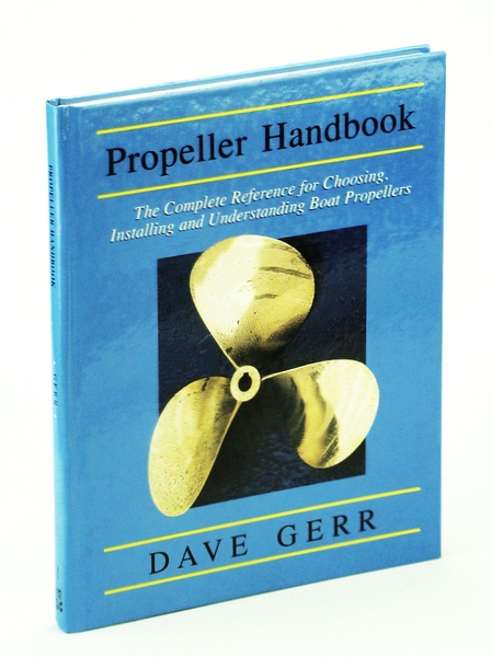 Propeller Handbook: The Complete Reference for Choosing, Installing, and Understanding …
