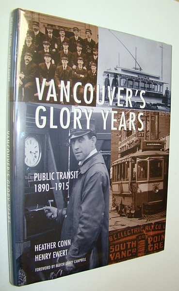 Vancouver's Glory Years: Public Transit 1890 - 1915