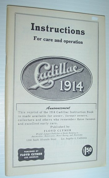 Cadillac 1914: Instructions for Care and Operation