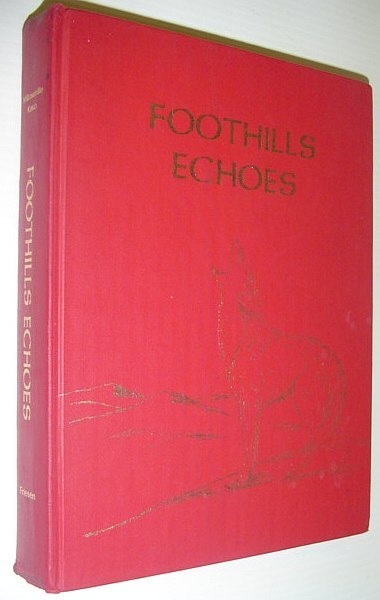 Foothills Echoes (Millarville, Alberta History from 1940)