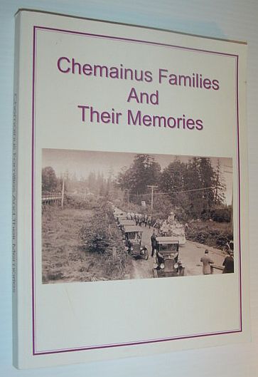 Chemainus Families and Their Memories/Histories