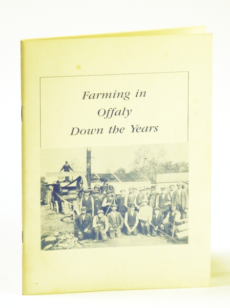 Farming in Offaly Down the Years - A Miscellany in …