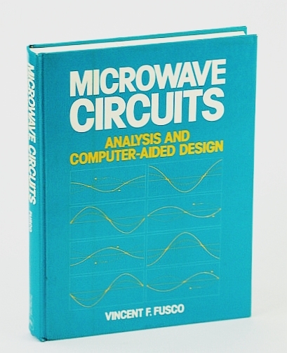 Microwave Circuits: Analysis and Computer-Aided Design
